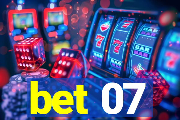 bet 07